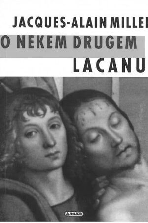 O nekem drugem Lacanu